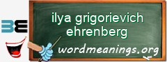 WordMeaning blackboard for ilya grigorievich ehrenberg